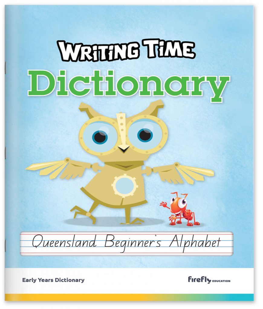 writing-time-early-years-dictionary-queensland-beginner-s-alphabet